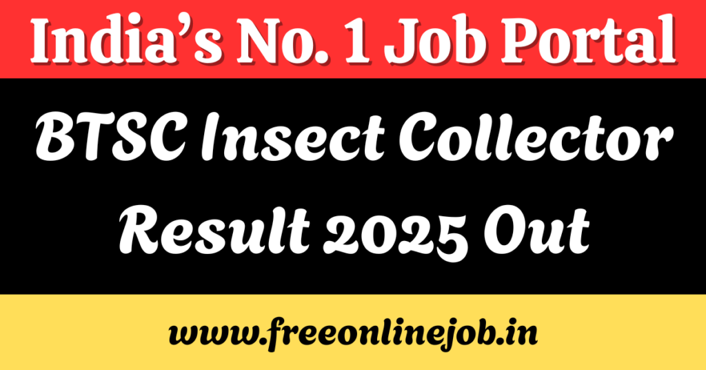 BTSC Insect Collector Result 2025