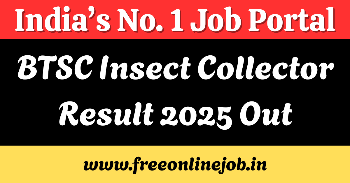 BTSC Insect Collector Result 2025
