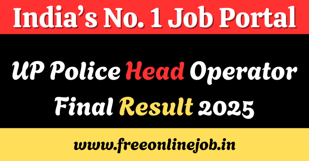 UP Police Head Operator Final Result 2025