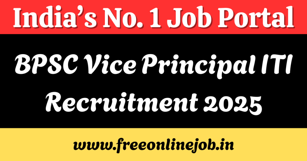 BPSC Vice Principal ITI Recruitment 2025