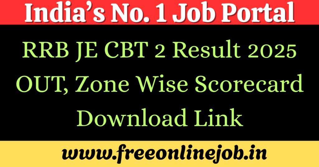 Railway RRB JE CBT-2 Result 2025 Out, Check Details for Junior Engineer Vacancy