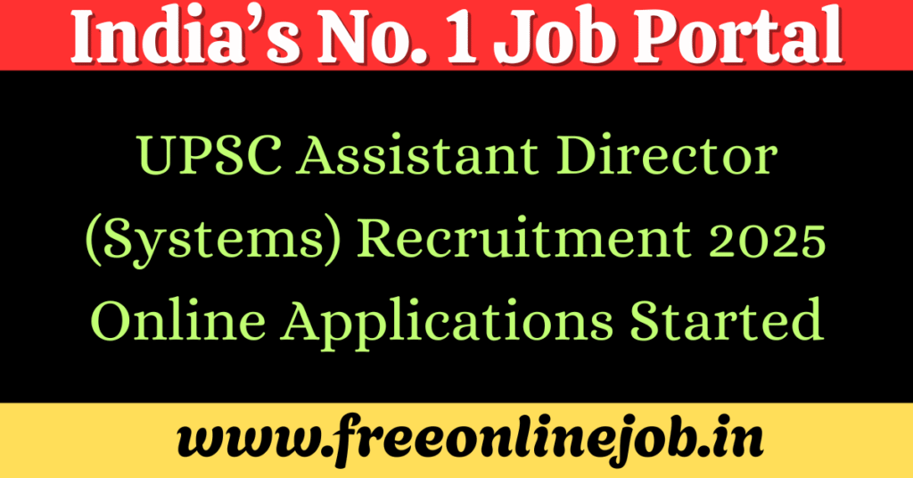 UPSC Assistant Director (Systems) Recruitment 2025