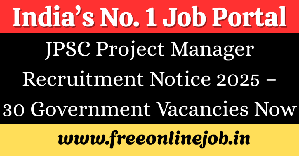 JPSC Project Manager Recruitment Notice 2025