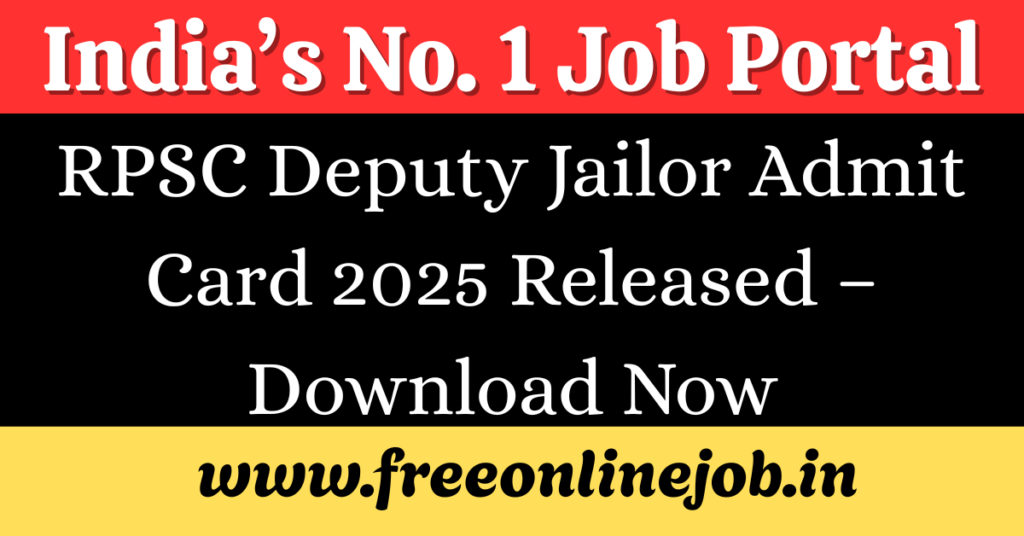 RPSC Deputy Jailor Admit Card 2025