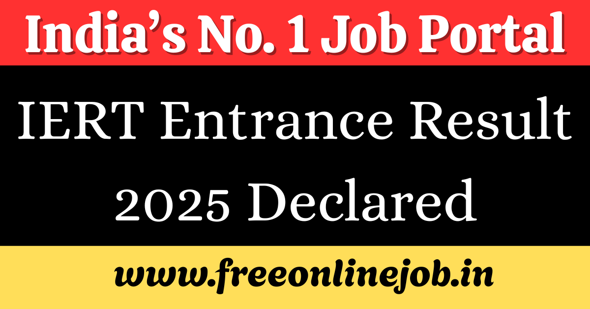 IERT Entrance Result 2025 Declared