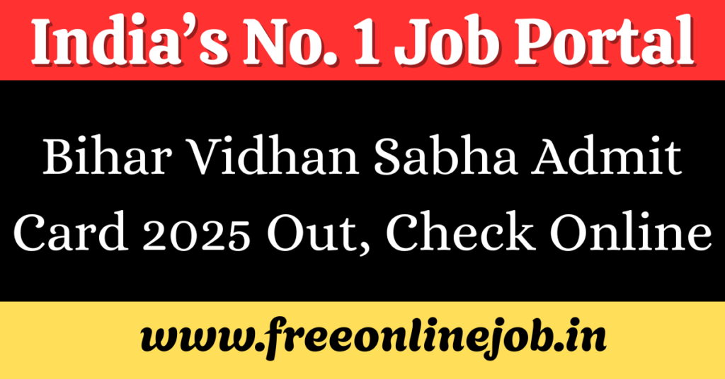 Bihar Vidhan Sabha Admit Card 2025