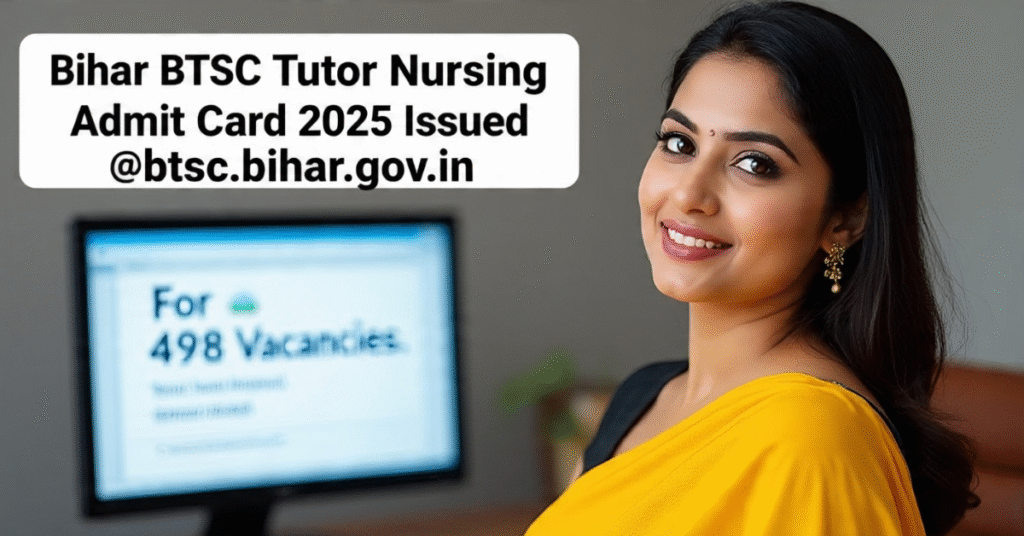 Bihar BTSC Tutor Nursing Admit Card 2025