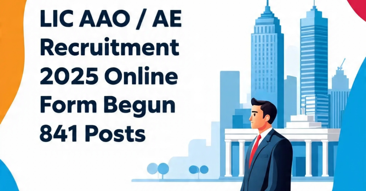 LIC AAO / AE Recruitment 2025 Online Form