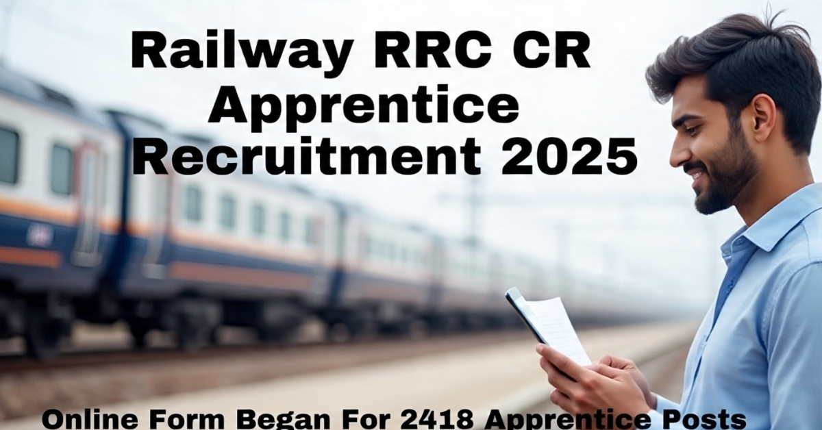 Railway RRC CR Apprentice Recruitment 2025 Online Form