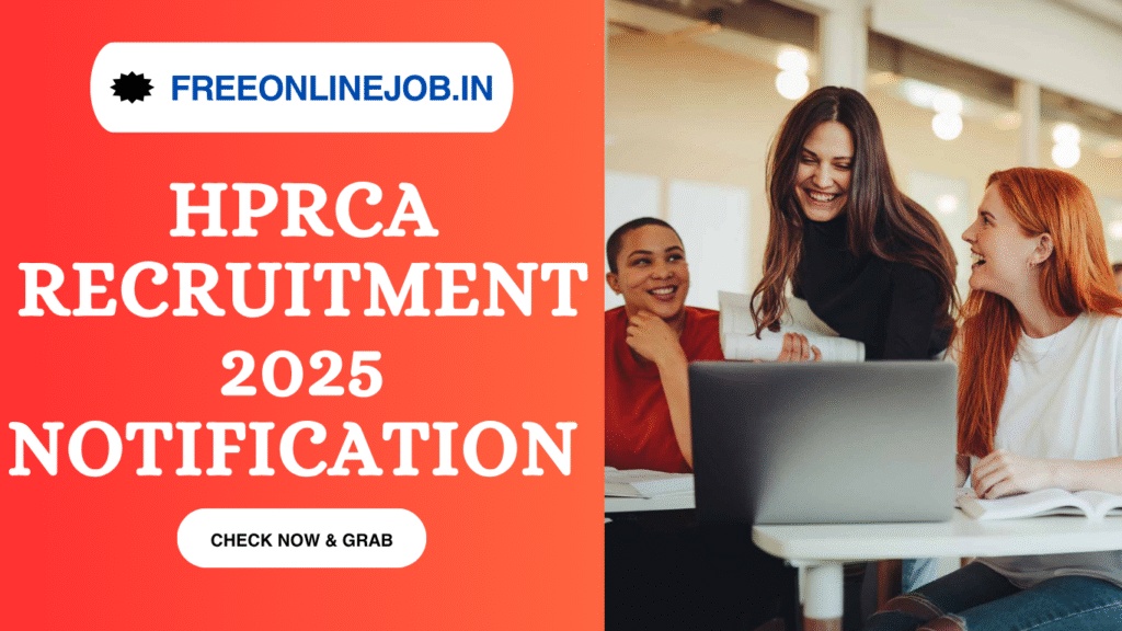 HPRCA Recruitment 2025 Notification for 600 Posts