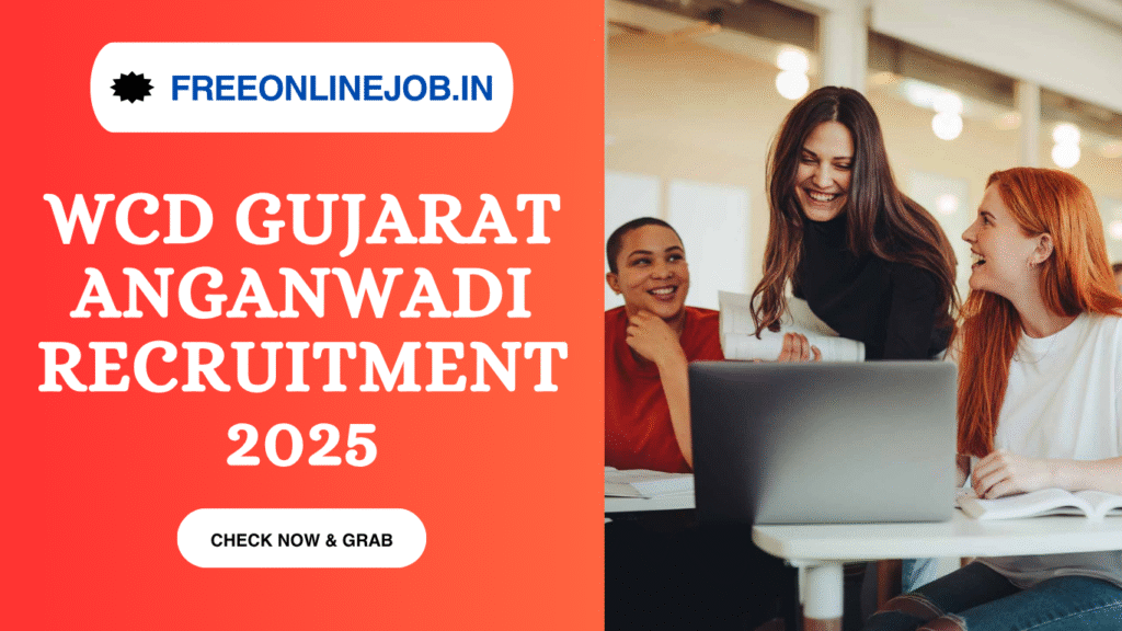 WCD Gujarat Anganwadi Recruitment 2025