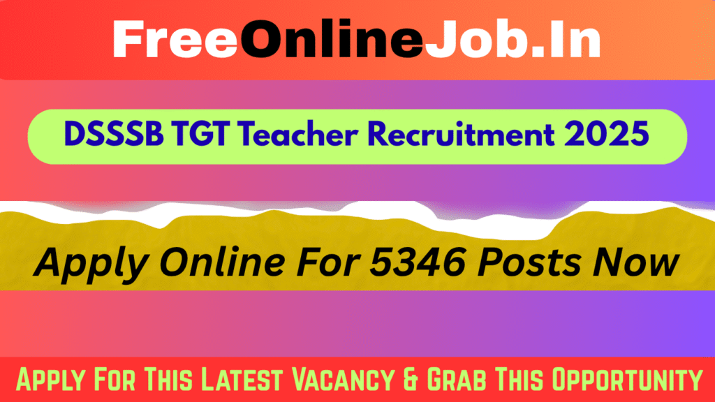DSSSB TGT Teacher Recruitment 2025