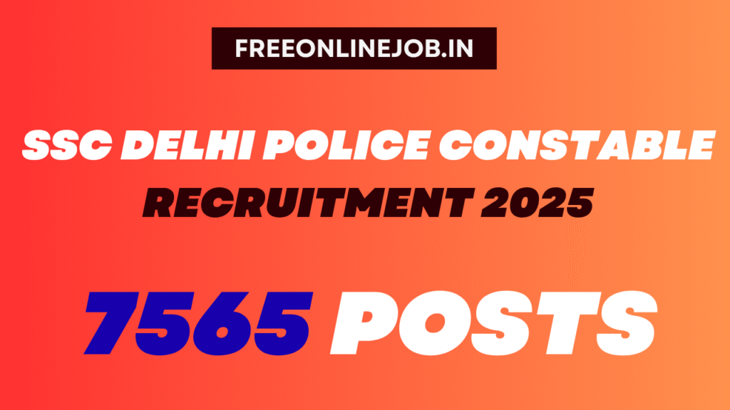 SSC Delhi Police Constable Recruitment 2025
